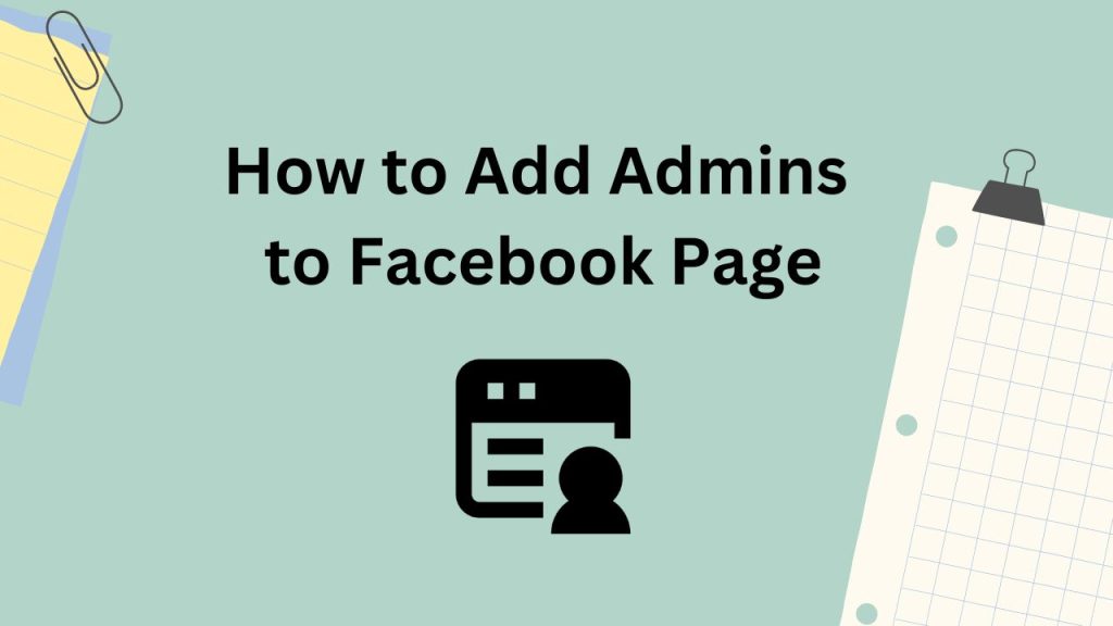 How to Add Admins to Facebook Page